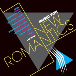 MUSIC FOR NEW ROMANTICS cover art