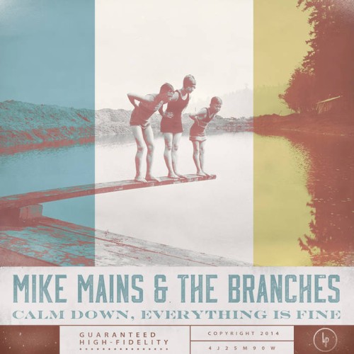 Mike Mains & the Branches - Everything's Gonna Be Alright