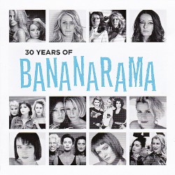 30 YEARS OF BANANARAMA cover art
