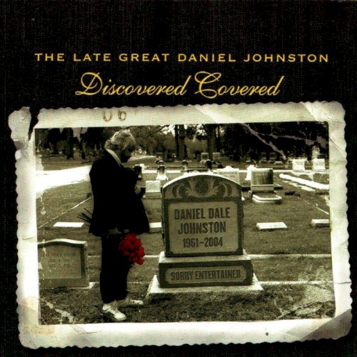 Daniel Johnston - Devil Town (Bright Eyes Cover)