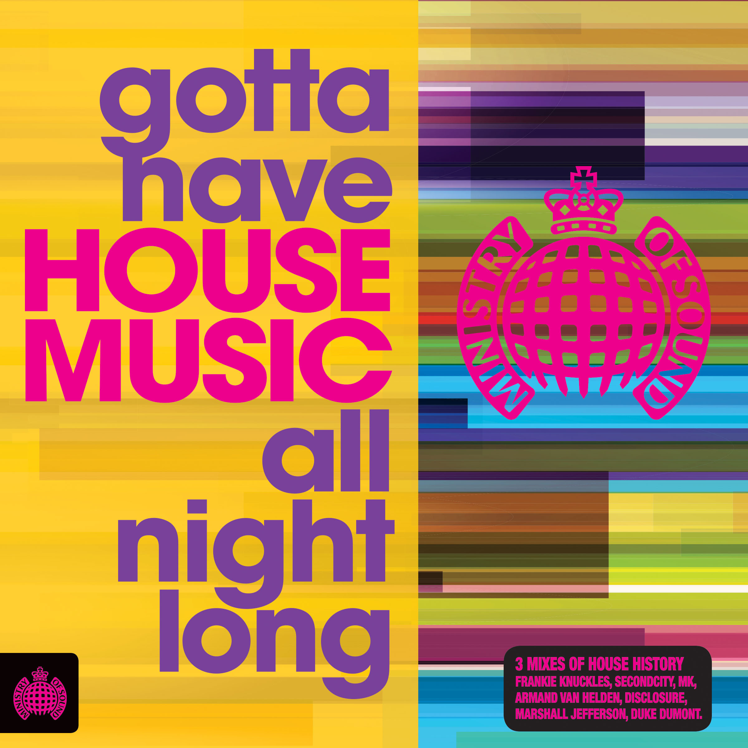 GOTTA HAVE HOUSE MUSIC ALL NIGHT LONG cover art