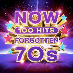 NOW 100 HITS FORGOTTEN 70S cover art