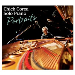 Solo Piano - Portraits by Chick Corea