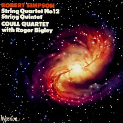 String Quartet no. 12 / String Quintet by Robert Simpson ;   Coull Quartet ,   Roger Bigley