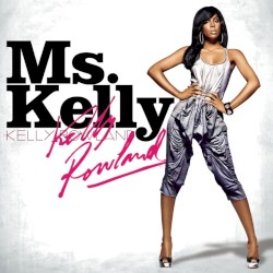 Ms. Kelly by Kelly Rowland