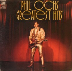 Greatest Hits by Phil Ochs