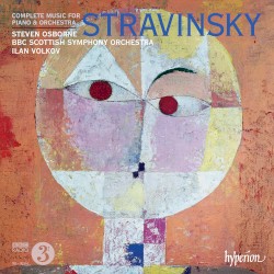 Complete Music for Piano & Orchestra by Igor Stravinsky ;   Steven Osborne ,   BBC Scottish Symphony Orchestra ,   Ilan Volkov