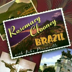 Brazil by Rosemary Clooney  with   John Pizzarelli