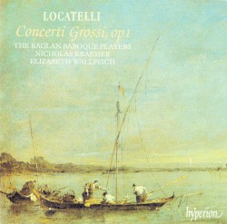 Concerti Grossi, op. 1 by Locatelli ;   The Raglan Baroque Players ,   Nicholas Kraemer ,   Elizabeth Wallfisch