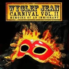 Carnival, Vol. II: Memoirs of an Immigrant by Wyclef Jean