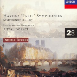 The 'Paris' Symphonies by Joseph Haydn ;   Antal Dorati ,   Philharmonia Hungarica