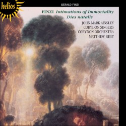 Intimations of Immortality / Dies natalis by Finzi ;   John Mark Ainsley ,   Corydon Singers ,   Corydon Orchestra ,   Matthew Best