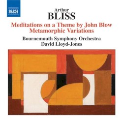 Meditations on a Theme by John Blow / Metamorphic Variations by Arthur Bliss ;   Bournemouth Symphony Orchestra ,   David Lloyd-Jones