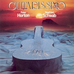 Guitarissimo by Peter Horton  &   Siegfried Schwab