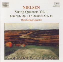 String Quartets, Vol. 1: Op. 14 / Op. 44 by Carl Nielsen ;   Oslo String Quartet