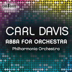 ABBA for Orchestra by Philharmonia Orchestra ,   Carl Davis