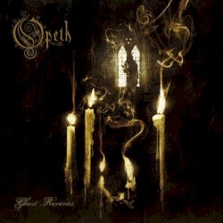 Ghost Reveries by Opeth