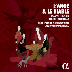 L’Ange et le diable by Locatelli ,   Leclair ,   Forqueray ,   Tartini ;   Chouchane Siranossian ,   Jos van Immerseel