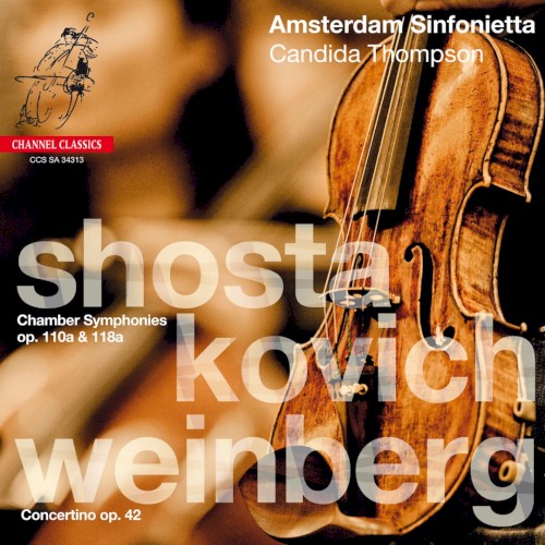 Shostakovich: Chamber Symphonies, op. 110a & 118a / Weinberg: Concertino, op. 42