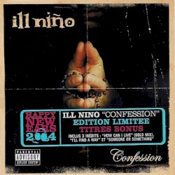 Confession by Ill Niño