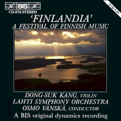 A Festival of Finnish Music by Dong-Suk Kang ,   Lahti Symphony Orchestra ,   Osmo Vänskä