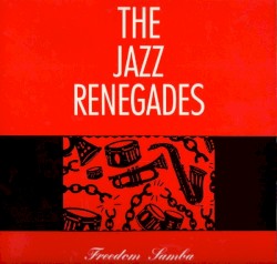 Freedom Samba by The Jazz Renegades