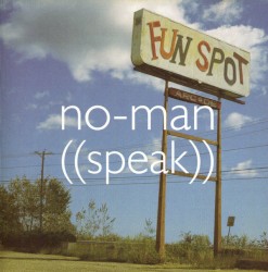 Speak by No-Man