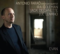 Evan by Antonio Faraò ,   Ira Coleman ,   Jack DeJohnette  &   Joe Lovano