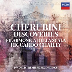 Discoveries by Cherubini ;   Filarmonica della Scala ,   Riccardo Chailly