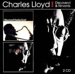 Discovery! & Nirvana by Charles Lloyd