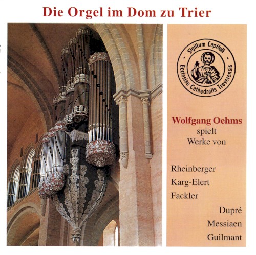 Die Orgel im Dom zu Trier