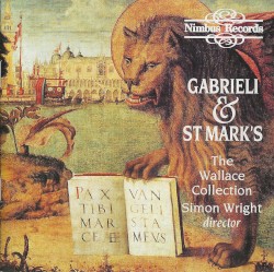Gabrieli & St. Mark's - Venetian Brass Music by The Wallace Collection ,   Simon Wright