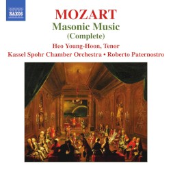 Masonic Music (Complete) by Mozart ;   Young-Hoon Heo ,   Kassel Spohr Chamber Orchestra ,   Roberto Paternostro