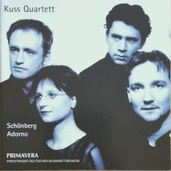 Schönberg / Adorno by Schönberg ,   Adorno ;   Kuss Quartett