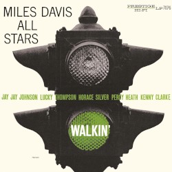 Walkin’ by Miles Davis All Stars