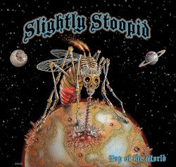 Top of the World by Slightly Stoopid