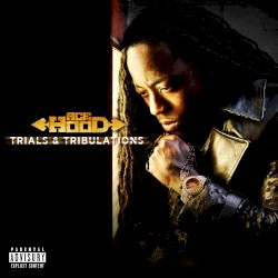 Trials & Tribulations by Ace Hood