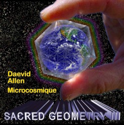 Sacred Geometry 3 by Daevid Allen ,   Mikrokozmik