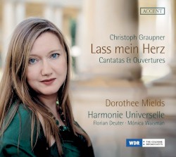 Lass mein Herz: Cantatas & Ouvertures by Christoph Graupner ;   Dorothee Mields ,   Harmonie Universelle ,   Florian Deuter ,   Mónica Waisman