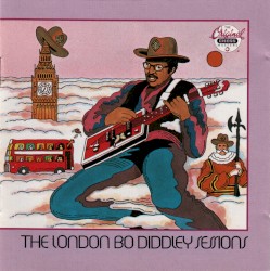 The London Bo Diddley Sessions by Bo Diddley