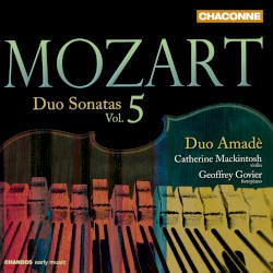 Duo Sonatas, Volume 5 by Wolfgang Amadeus Mozart ;   Duo Amadè