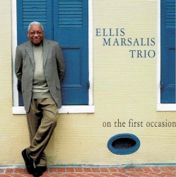 On the First Occasion by Ellis Marsalis