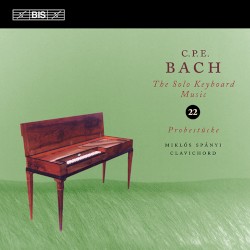The Solo Keyboard Music, Volume 22 by C.P.E. Bach ;   Miklós Spányi