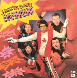 I Gotta Rash / We Are Thee "Goblins" From Canada by The Evaporators  /   Thee Goblins