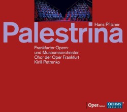 Palestrina (Chor der Oper Frankfurt & Frankfurter Opern- und Museumsorchester feat. conductor: Kirill Petrenko) by Hans Pfitzner