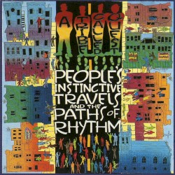 People’s Instinctive Travels and the Paths of Rhythm by A Tribe Called Quest