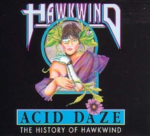 Acid Daze: The History of Hawkwind
