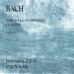 The Well-Tempered Clavier, Book I by Bach ;   Daniel-Ben Pienaar
