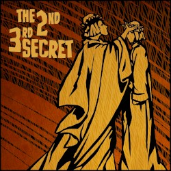 The 2nd 3rd Secret by 3rd Secret