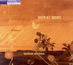Quatuors Nº 4, 5 & 6 by Joseph-Guy Ropartz ;   Quatuor Stanislas